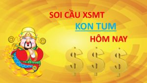 soi cầu kon tum